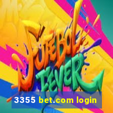 3355 bet.com login